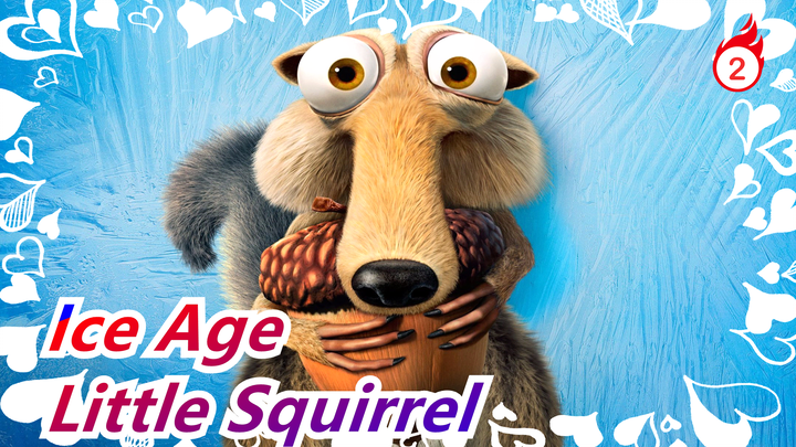 [Ice Age] Do You Remember That Cute Little Squirrel? 5 Movies Of Ice Age_2