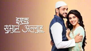 Ishq Subhan Allah｜1｜Bahasa Indonesia｜