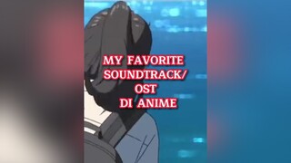 jgn liat Amper akhir🙂anime#soundtrack#myfavorite#animlovers