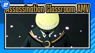 [Assassination Classroom/AMV] Remember What Teacher Said_2
