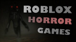 Roblox Horror Games 13