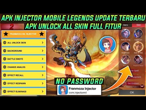 APK INJECTOR UNLOCK ALL SKIN MOBILE LEGENDS TERBARU FULL FITUR | FRANMOZA INJECTOR