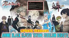 INI YANG KALIAN TUNGGU❗ANIME BLACK CLOVER SEASON BARU FIX TAYANG SEBELUM ANIME BORUTO PART 2❗2025❓