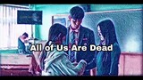 All of Us Are Dead (On-jo & Soo-hyuk&Namra [Love is gone-SLANDER ft  Dylan Matthew] -ViewMoment