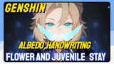 [Genshin Impact Albedo Handwriting] Flower and juvenile [Stay]