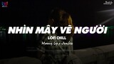 Nhìn Mây Vẽ Người ( Lofi Ver. ) - Hương Ly x Jombie ... họa thêm đau lệ ai rơi vết nhòa ai thấu