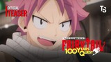 Fairy Tail: Nhiệm Vụ 100 Năm - Offcial Teaser【Toàn Senpaiアニメ】
