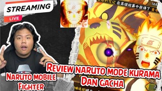 LIVE REVIEW & GACHA NINJA S BARU NARUTO MODE KURAMA TERKUAT | naruto mobile fighter