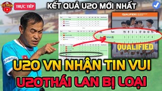 Kết Quả U20 Mới Nhất: Việt Nam Chính Nhận Tin Vui, NHM Thái Lan Đau Đớn Nguy Cơ Bị Loại