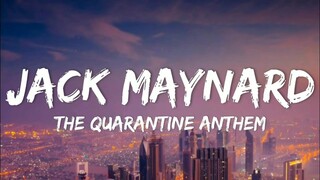 The Quarantine Anthem - Jack Maynard (Lyrics)