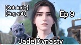 Jade Dynasty Episode 9 Eng Sub || Sub Indo || Zhu Xian Episode 9 || 诛仙 Ep 9 || 诛仙 Ep 10 || Multi sub