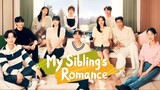 My Sibling's Romance (2024) Episode 15 (Eng Sub)