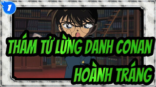 Thám tử lừng danh Conan
Hoành tráng_1