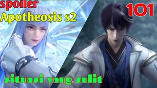 Spoiler Apotheosis S2 Part 101 : Situasi Yang Sulit