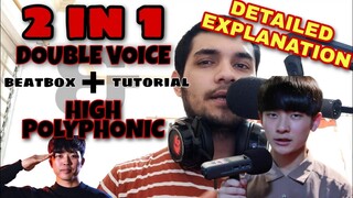 DOUBLE VOICE and HIGH POLYPHONIC VOICE BEATBOX TUTORIAL | DETAILED EXPLANATION