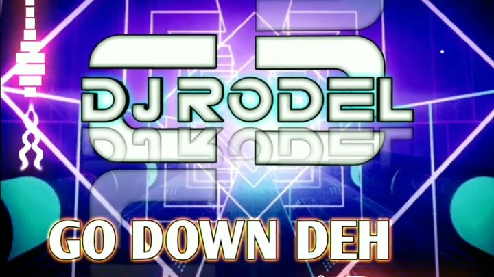 Go Down DEH [TekBoudots] DjRodel 140Bpm