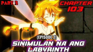 SINIMULAN NA ANG PAGGAWA NG LABYRINTH- EP 2 Slime or Tensura Season 3 Episode 17 Chapter 103 Part 2