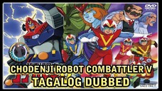 CHODENJI ROBOT COMBATTLER V EPISODE 19 TAGALOG DUBBED