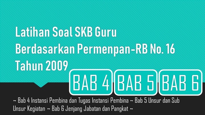 Latihan Soal SKB Guru berdasarkan Permenpan-RB No. 16 Tahun 2009 (Bab 4, 5 dan 6)
