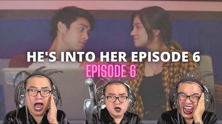 He's Into Her | Episode 6 REACTION VIDEO + REVIEW