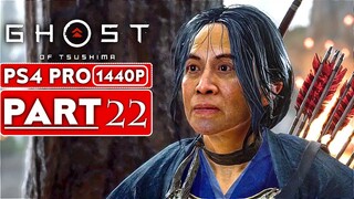 GHOST OF TSUSHIMA Gameplay Walkthrough Part 22 [1440P HD PS4 PRO] - No Commentary (FULL GAME)