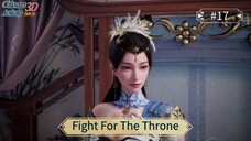 Fight For The Throne Episode 17 Sub Indo