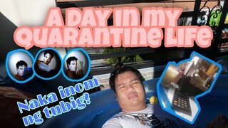 A DAY IN MY QUARANTINE LIFE (ano nga ba ang nangyari?)