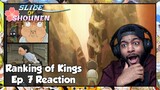 Ranking of Kings Episode 7 Reaction | THIS BOJJI TRAINING ARC IS LOOKING INSANE RIGHT NOW!!!