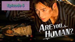 ARE U HUM🤖N Episode 5 Tag Dub