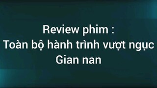 review phim toàn bộ hành trình vượt ngục #27