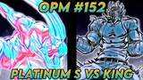 One punch man  152. Platinum S vs King
