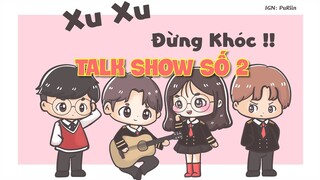 Phim Play Together | Xu Xu Đừng Khóc Talk Show 2 - Những Điều Tiêu Chưa Kể | Hạt Tiêu Play