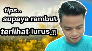 cara supaya rambut lurus untuk pria, tips supaya rambut terlihat lurus