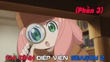 Gia Đình Điệp Viên Season 2 (Phần 3) : Spy X Family || review anime || tóm tắt anime