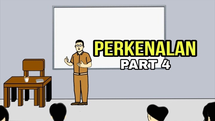 PERKENALAN PART 4 - DRAMA ANIMASI SERIES