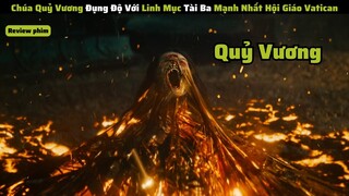 Linh Mục Dùng Thân Xác Của Mình Để Cứu Cậu Bé Tiêu Diệt Ác Quỷ Mạnh Nhất || review phim: ac quy