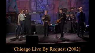 Chicago Live By Request (2002)