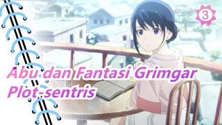 [Abu dan Fantasi Grimgar] Plot-sentris_3