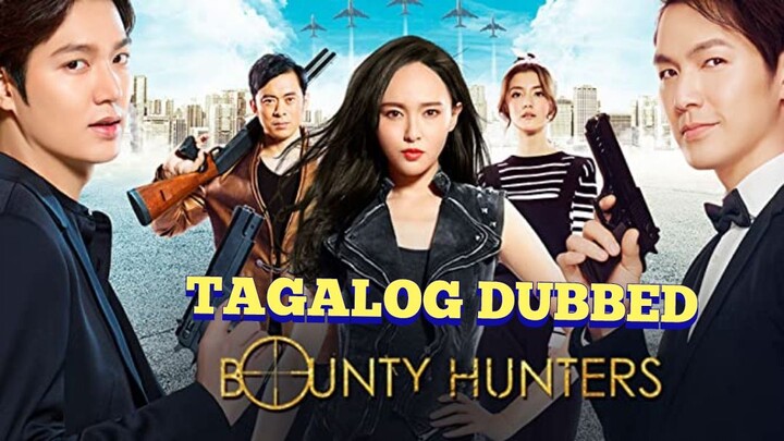 Bounty Hunters Tagalog Dubbed [2016]