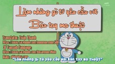 Doraemon: Làm những gì tớ yêu cầu với Bàn tay ma thuật & Đầu rắn Gorgon [Vietsub]