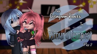 || Octagram reacts to Rimuru Tempest (Skills) pt 2 || +Clayman