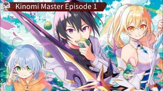 Kinomi Master Episode 1 Sub Indo