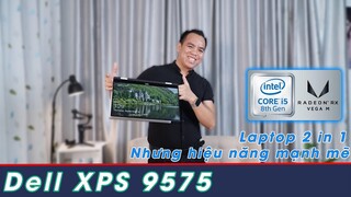 Đánh Giá Siêu Phẩm Laptop Delll XPS 9575 Công Nghệ Màn Hình Đỉnh Thật