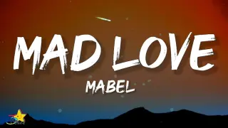 Mabel - Mad Love (Lyrics) [Sped Up]