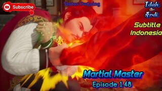 Martial Master Episode 148 Subtitle Indonesia (720p)