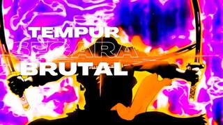 TEMPUR SECARA BRUTAL - (EPIC AMV ONE PIECE)