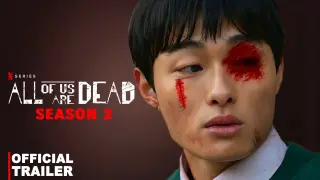 All of Us Are Dead Season 2  Official Trailer