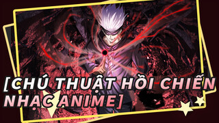 [Chú Thuật Hồi Chiến Nhạc Anime] "Hồi sinh từ cõi chết, Hủy hoại cả một vùng đất"