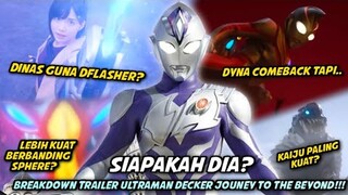 ULTRAMAN DINAS MENGGUNAKAN KEKUATAN KAIJU? | BREAKDOWN TRAILER DECKER JOURNEY TO THE BEYOND!