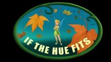 Tinker Bell: If The Hue Fits